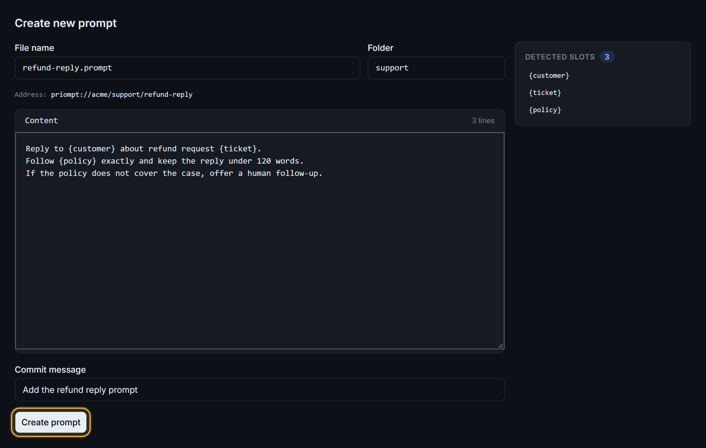 Create new prompt form for refund-reply.prompt in support, address priompt://acme/support/refund-reply, three detected slots, and the Create prompt button.